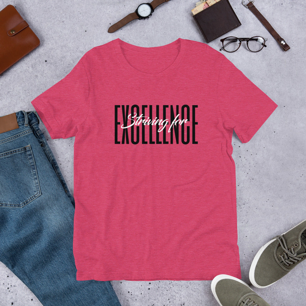 Striving for EXCELLENCE Short-Sleeve Unisex T-Shirt