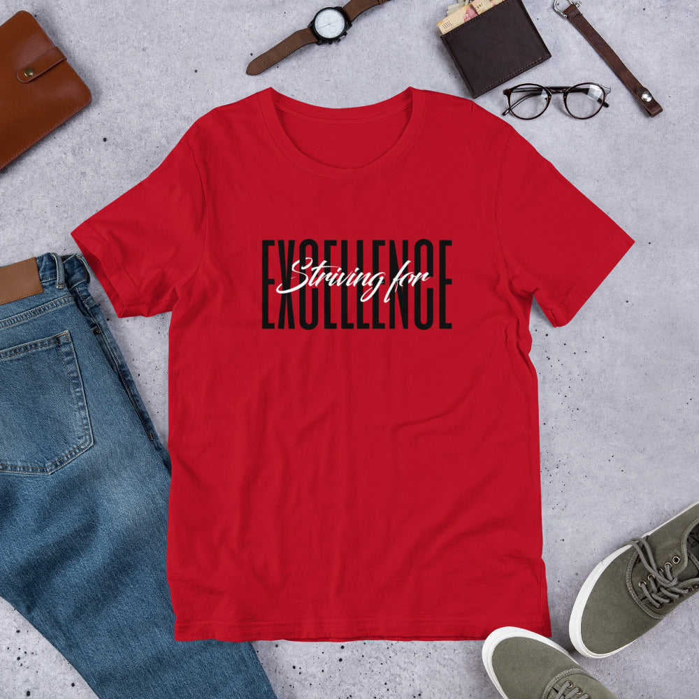 Striving for EXCELLENCE Short-Sleeve Unisex T-Shirt