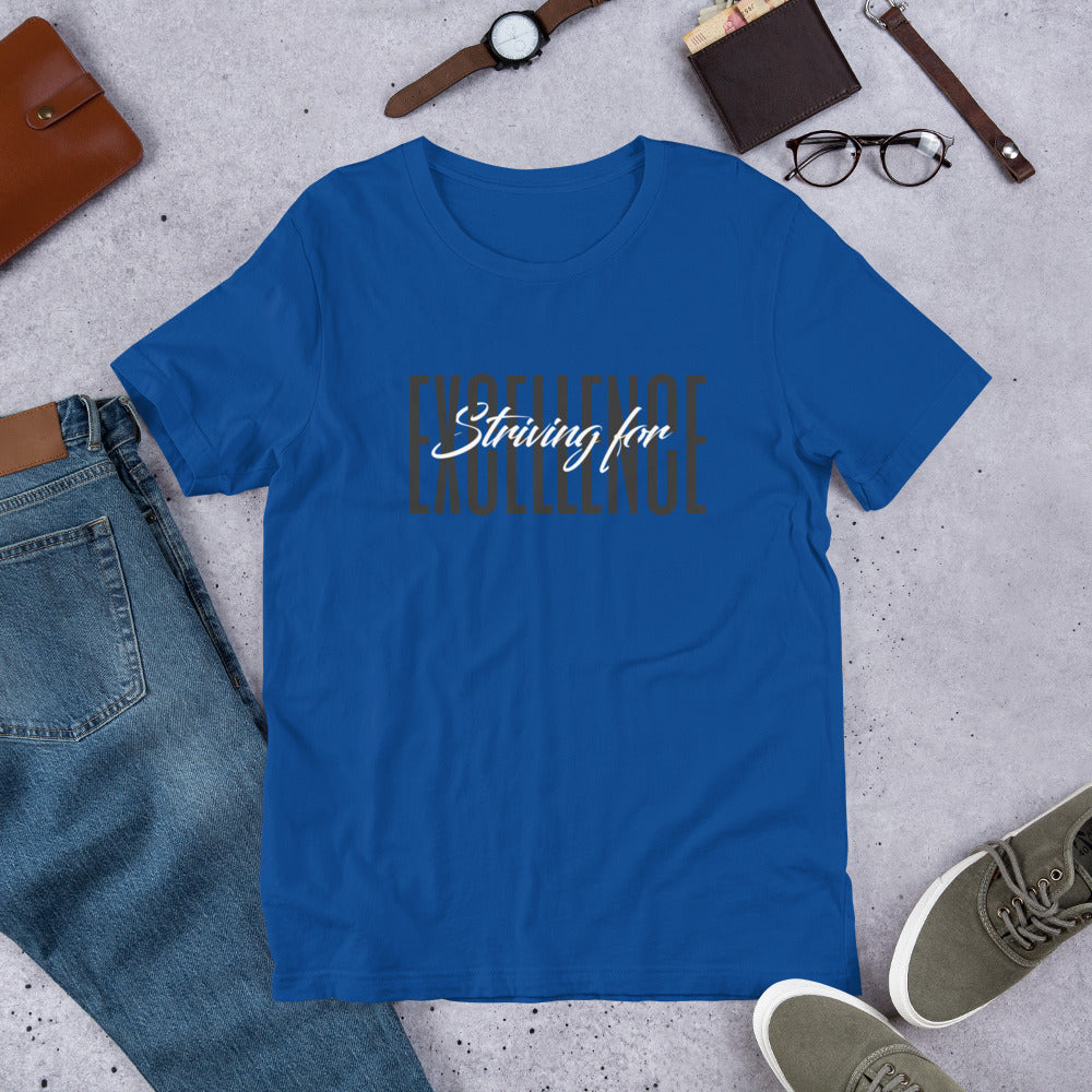 Striving for EXCELLENCE Short-Sleeve Unisex T-Shirt