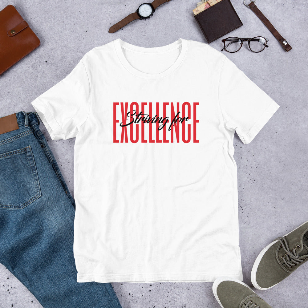 Striving for EXCELLENCE Short-Sleeve Unisex T-Shirt